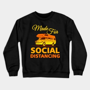 Made For Social Distancing Crewneck Sweatshirt